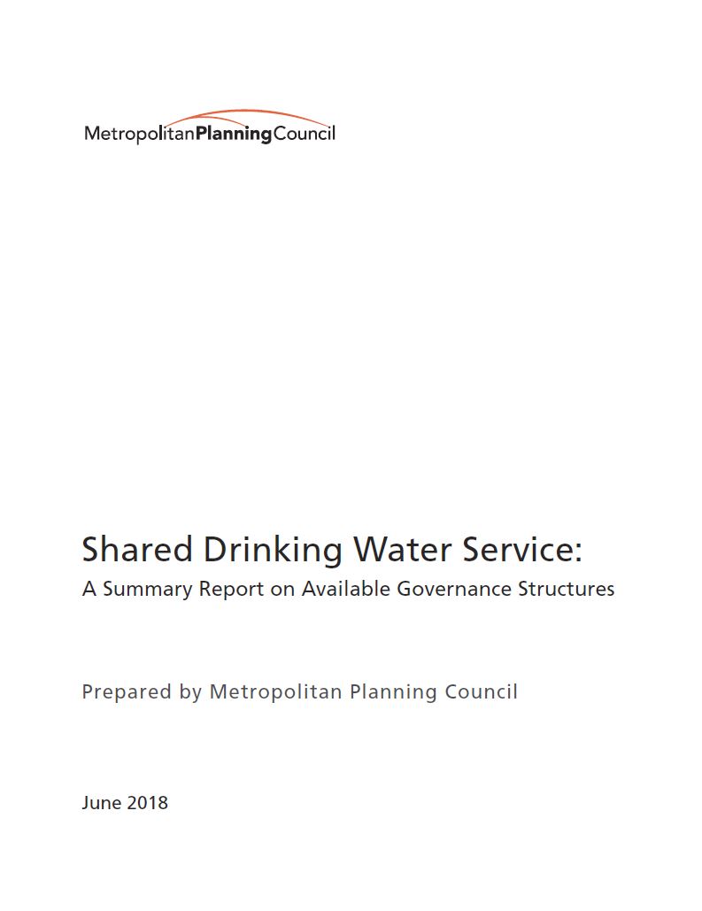 Shared Drinking Water Service: A Summary Report on Available Governance Structures. Prepared for Oswego, Montgomery, and Yorkville by the Metropolitan Planning Council